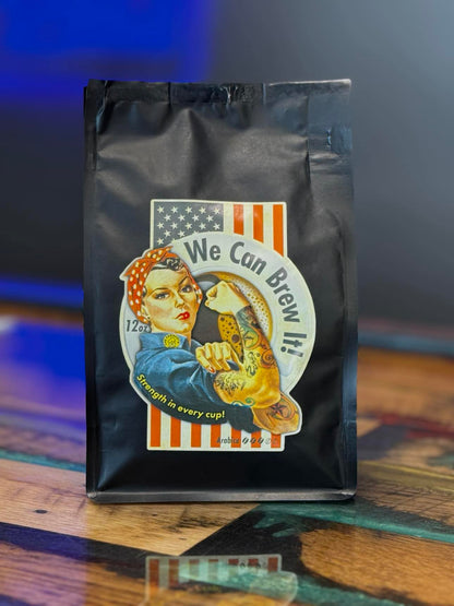 Rosie the Riveter Coffee - We Can Brew It - Strength in Every Cup