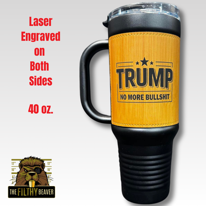 Trump No More Bullshit Travel Mug  |  40 oz Stainless Steel Leatherette Mug with Handle  |  MAGA