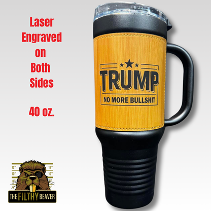 Trump No More Bullshit Travel Mug  |  40 oz Stainless Steel Leatherette Mug with Handle  |  MAGA