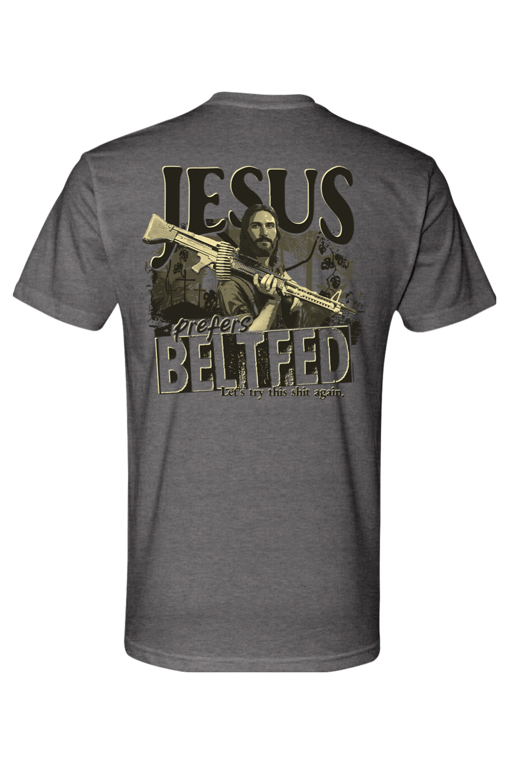 Jesus Prefers Beltfed T-Shirt