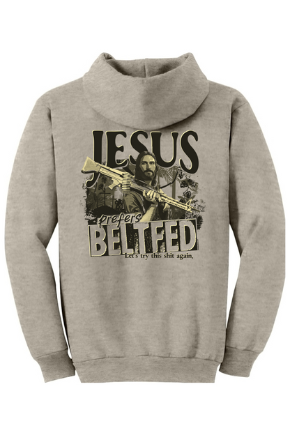 Jesus Prefers Beltfed Hoodie