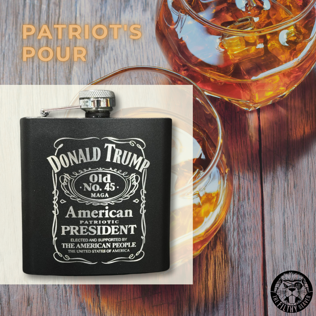 Trump Whiskey Patriot Flask | Laser Engraved | The Filthy Beaver