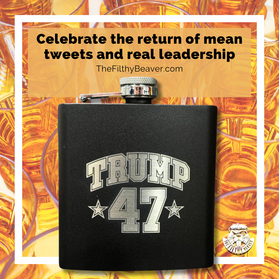 Trump 47 Victory Flask | Liberal Tears Collector 2024 Edition | The Filthy Beaver