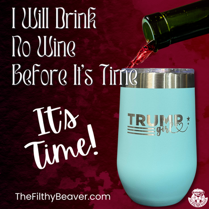 Trump Girl Wine Tumbler | Laser Engraved | The Filthy Beaver