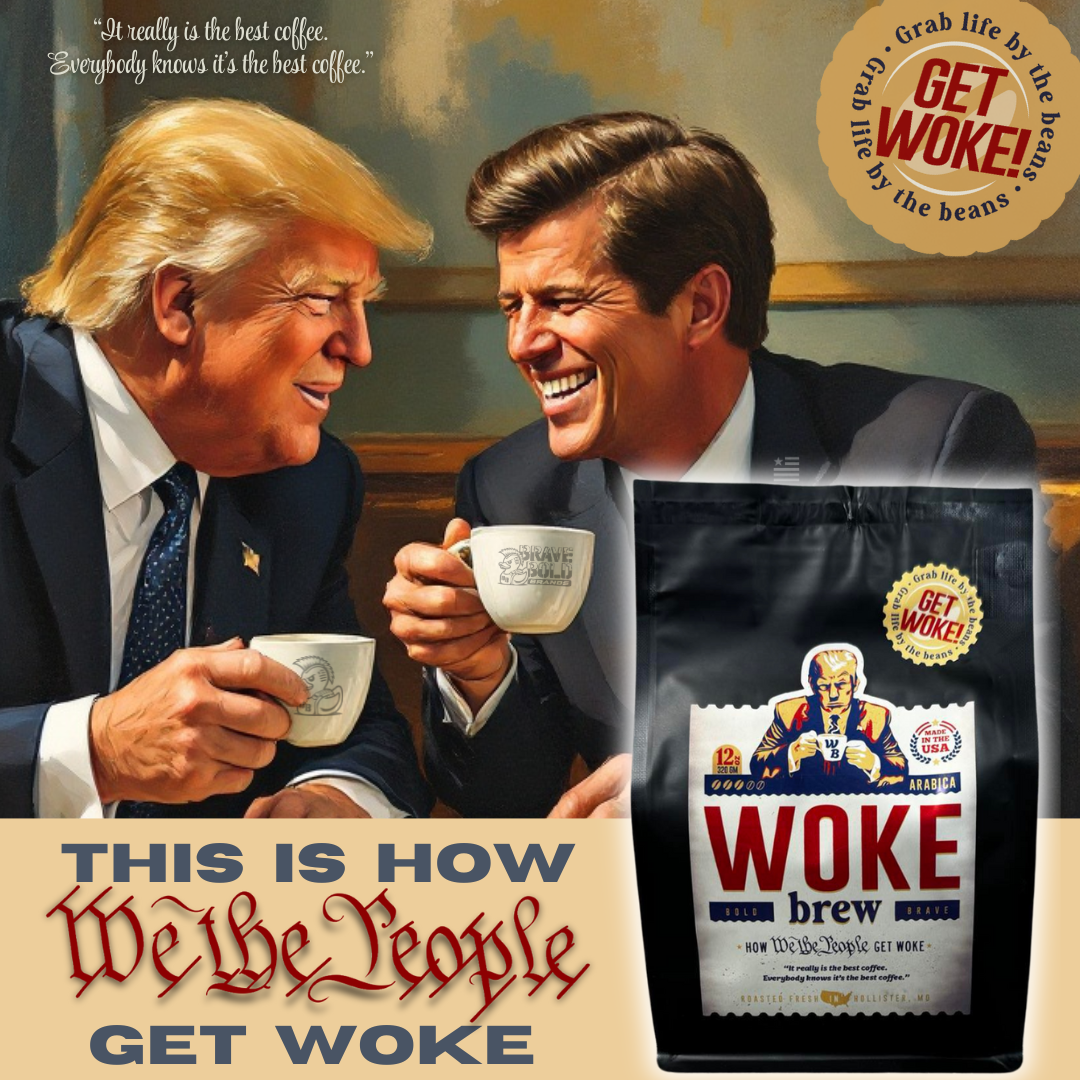 WOKE BREW Trump Coffee | Patriot's Morning Fuel | The Filthy Beaver