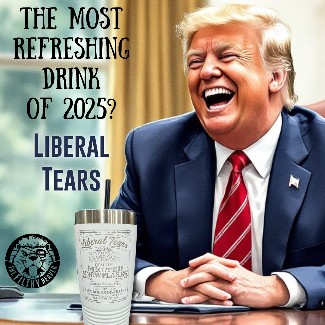 Liberal Tears Laser Engraved Tumbler | Conservative Humor