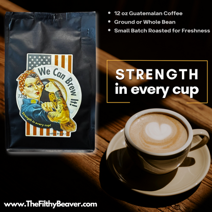 Rosie the Riveter Coffee - We Can Brew It - Strength in Every Cup